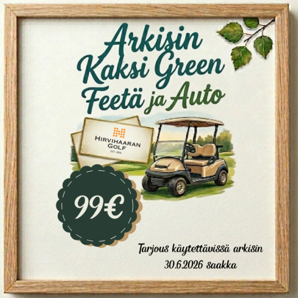 Alkukesän green feet kahdelle + golfauto arkisin